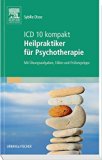  - Psychiatrie und Psychotherapie für Heilpraktiker