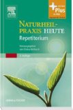  - Naturheilpraxis Heute: Lehrbuch und Atlas - mit Zugang zum Elsevier-Portal