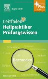  - Prüfungstraining für Heilpraktiker: 2000 Prüfungsfragen zum Lehrbuch für Heilpraktiker - mit Zugang zum Elsevier-Portal