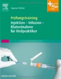  - Prüfungstraining Körperliche Untersuchung für Heilpraktiker