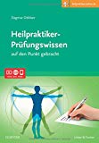  - Prüfungstraining Körperliche Untersuchung für Heilpraktiker: mit Zugang zur Medizinwelt