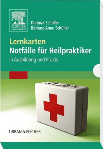  - Lernkarten Notfälle für Heilpraktiker: in Ausbildung und Praxis