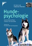  - Ausdrucksverhalten beim Hund. Mimik, Körpersprache, Kommunikation und Verständigung