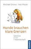  - Wölfisch für Hundehalter: Von Alpha, Dominanz und anderen populären Irrtümern