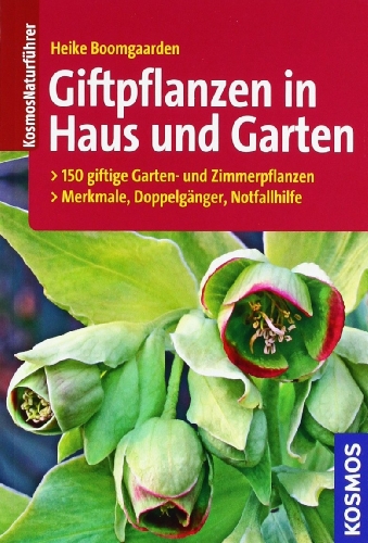  - Giftpflanzen in Haus und Garten