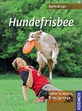  - Hundefrisbee: Die moderne Freizeitbeschäftigung für Mensch und Hund (DVD + Booklet)