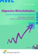 Blank, Andreas / Hagel, Heinz / Meyer, Helge - Allgemeine Wirtschaftslehre: Bürokaufmann/Bürokauffrau; Kaufmann/Kauffrau für Bürokommunikation Lehr-/Fachbuch