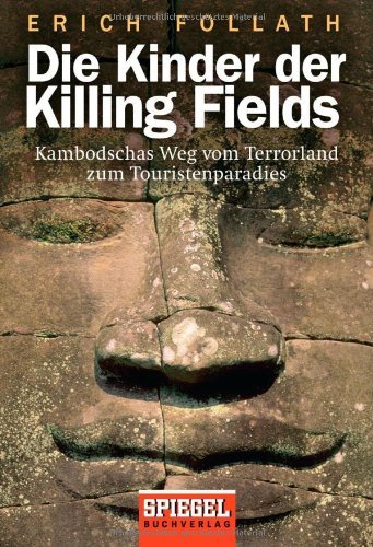  - Die Kinder der Killing Fields: Kambodschas Weg vom Terrorland zum Touristenparadies