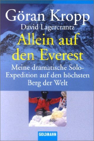  - Allein auf den Everest: Meine dramatische Solo-Expedition auf den höchsten Berg der Welt