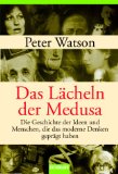  - Ideen: Eine Kulturgeschichte von der Entdeckung des Feuers bis zur Moderne