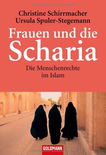  - Frauen und die Scharia: Die Menschenrechte im Islam