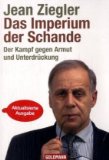  - Der Hass auf den Westen: Wie sich die armen Völker gegen den wirtschaftlichen Weltkrieg wehren