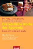 Schrott, Dr. med. Ernst - Ayurveda: Die besten Tipps: aus dem jahrtausendealten Naturheilsystem