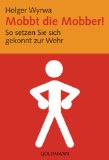  - Kränkung am Arbeitsplatz: Strategien gegen Missachtung, Gerede und Mobbing