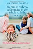  - Wenn es mit dem Lernen nicht klappt: Schluss mit Schulproblemen und Familienstress (Beltz Ratgeber)