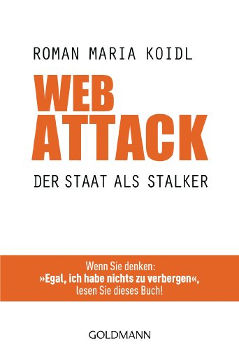  - WebAttack: Der Staat als Stalker - Wenn Sie denken: 