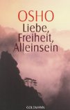 Osho - Sex - das missverstandene Geschenk: Sexualität, Liebe und höheres Bewusstsein