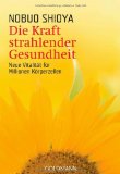  - Lang leben ohne Krankheit: Diät und Gesundheitstipps vom Entdecker des Enzym-Faktors