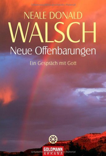 Walsch, Neale Donald - Neue Offenbarungen: Ein Gespräch mit Gott