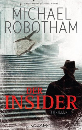 Robotham, Michael - Der Insider: Joe O'Loughlins 6. Fall