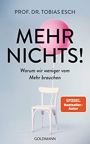 Esch, Prof. Dr., Tobias - Mehr Nichts!