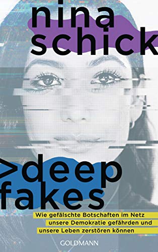 Schick, Nina - Deepfakes