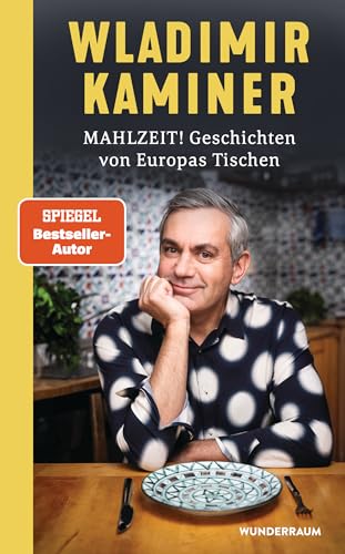 Kaminer, Wladimir - Mahlzeit! Geschichten von Europas Tischen