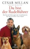  - Welcher Hund passt zu uns?: Ein Beziehungsratgeber für Familie und Hund