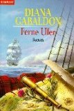 Gabaldon, Diana - Feuer und Stein: Band 1 der Highland-Saga