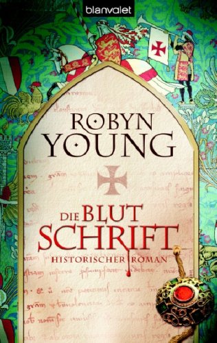  - Die Blutschrift: Historischer Roman