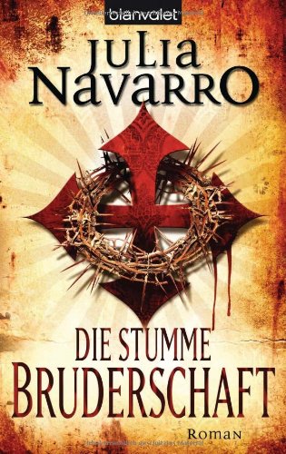  - Die stumme Bruderschaft: Roman