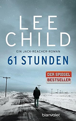  - 61 Stunden: Ein Jack-Reacher-Roman