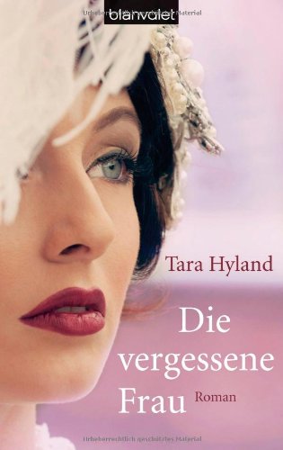  - Die vergessene Frau: Roman