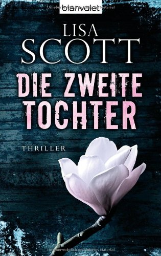  - Die zweite Tochter: Thriller