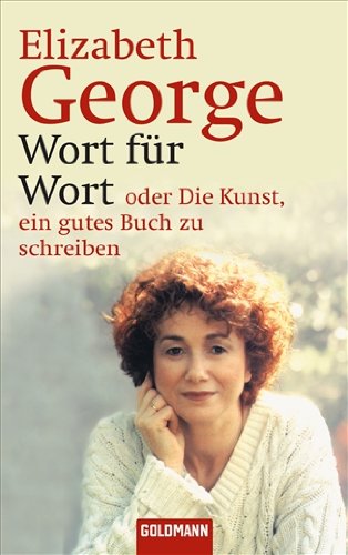  - Wort für Wort - oder Die Kunst, ein gutes Buch zu schreiben