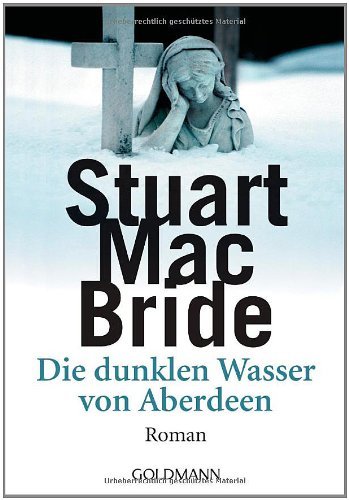 Mac Bride, Stuart - Die dunklen Wasser von Aberdeen