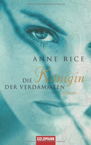  - Die Königin der Verdammten: Roman