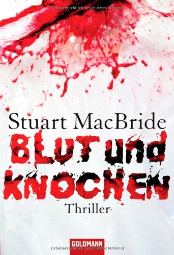  - Blut und Knochen: Thriller