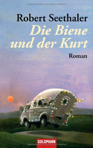  - Die Biene und der Kurt: Roman