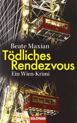  - Tödliches Rendezvous: Ein Fall für Sarah Pauli 1 - Ein Wien-Krimi