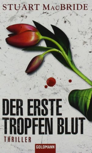  - Der erste Tropfen Blut: Thriller