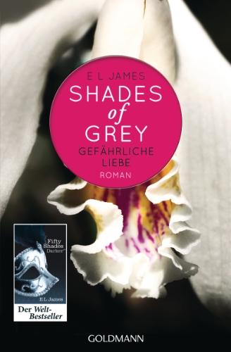 James, E L - Shades of Grey - Gefährliche Liebe: Band 2 - Roman