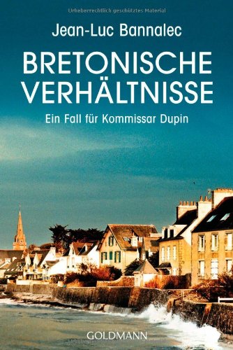 Bannalec, Jean-Luc - Bretonische Verhältnisse: Ein Fall für Kommissar Dupin