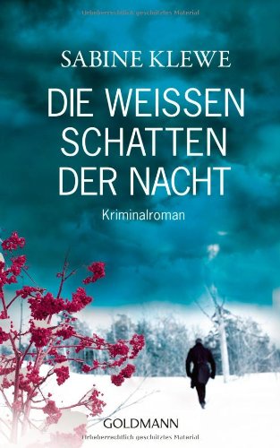  - Die weißen Schatten der Nacht: Kriminalroman