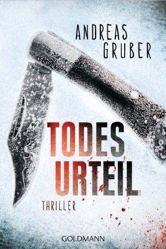 Gruber, Andreas - Todesurteil: Thriller