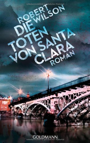  - Die Toten von Santa Clara: Roman