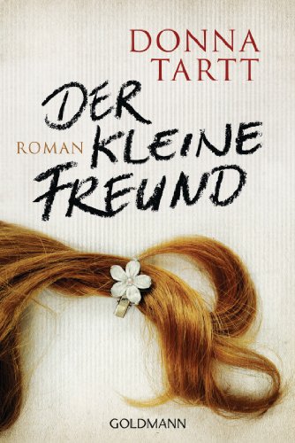  - Der kleine Freund: Roman