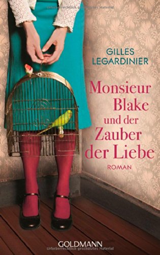  - Monsieur Blake und der Zauber der Liebe: Roman