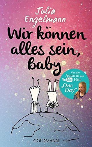  - Wir können alles sein, Baby: Neue Poetry-Slam-Texte