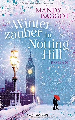  - Winterzauber in Notting Hill: Roman